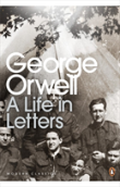 George Orwell: A Life In Letters