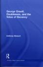 George Orwell, Doubleness, And The Value Of Decency - Preview