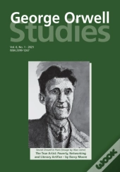 George Orwell Studies Vol 6 No 1