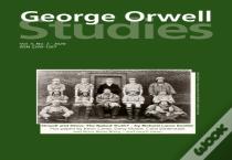 George Orwell Studies Vol.4 No.2