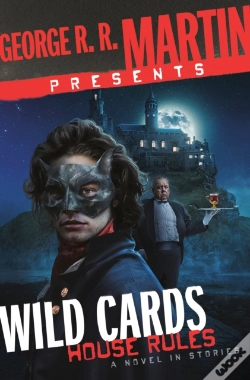 Capa do artigo George R. R. Martin Presents Wild Cards: House Rules