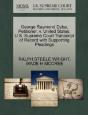 George Raymond Dyba, Petitioner, V. United States. U.S. Supreme Court Transcript Of Record With Supporting Pleadings - Preview
