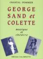 George Sand Et Colette, Musique Et Théâtre - Preview
