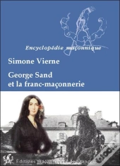 George Sand Et La Franc-Ma Onnerie