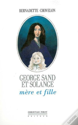 Capa do artigo George Sand Et Solange : Mere Et Fille