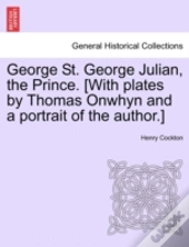 George St. George Julian, The Prince. (W