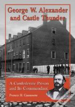 George W. Alexander And Castle Thunder