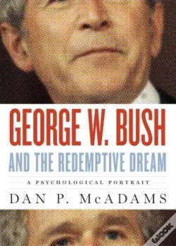 Capa do artigo George W. Bush And The Redemptive Dream