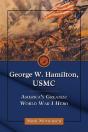 George W. Hamilton, Usmc - Preview