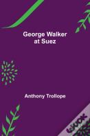 George Walker At Suez