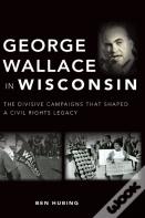 George Wallace In Wisconsin