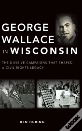 George Wallace In Wisconsin
