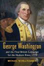 George Washington And The Final British Campaign For The Hudson River, 1779 - Preview