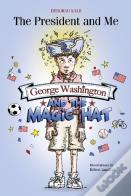 George Washington And The Magic Hat