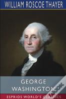 George Washington (Esprios Classics)