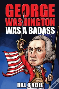Capa do artigo George Washington Was A Badass