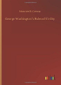 George Washingtonã¯Â¿Â½S Rules Of Civility - Preview
