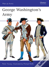 George Washingtonâ€™S Army