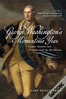 George Washington'S Momentous Year