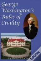 George Washington'S Rules Of Civility
