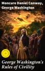 George Washington'S Rules Of Civility - Preview