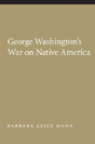 George Washington'S War On Native America - Preview