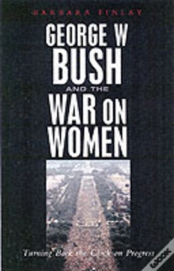 Capa do artigo George W.Bush And The War On Women