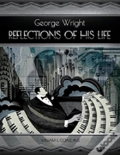 Capa do artigo George Wright A Reflections Of His Life