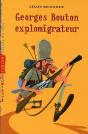 Georges Bouton Explomigrateur - Preview