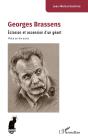 Georges Brassens : Éclosion Et Ascension D'Un Géant - Pièce En Dix Actes - Preview