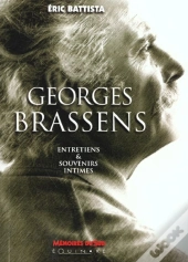 Georges Brassens - Entretiens Et Souvenirs Intimes