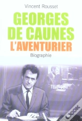Georges De Caunes, L'Aventurier