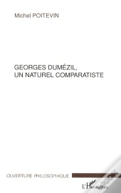 Georges Dumézil, Un Naturel Comparatiste