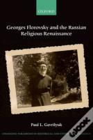 Georges Florovsky And The Russian Religious Renaissance