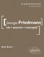 Georges Friedmann ; Vie, Oeuvres, Concepts - Preview