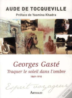 Capa do artigo Georges Gasté : Traquer Le Soleil Dans L'Ombre ; 1869-1910