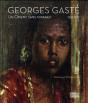 Georges Gasté ; Un Orient Sans Mirages - Preview