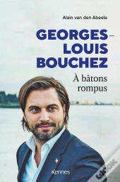Georges-Louis Bouchez - A Batons Rompus