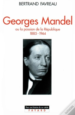 Capa do artigo Georges Mandel Ou La Passion De La Republique, 1885-1944