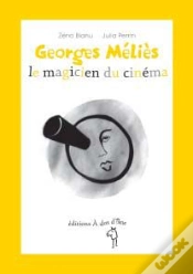 Capa do artigo Georges Mélies, Le Magicien Du Cinéma