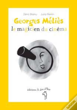 Capa do artigo Georges Mélies, Le Magicien Du Cinéma