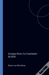 Georges Perec La Contrainte Du Reel