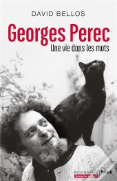 Georges Perec : Une Vie Dans Les Mots
