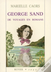 Capa do artigo Georges Sand ; De Voyages En Romans