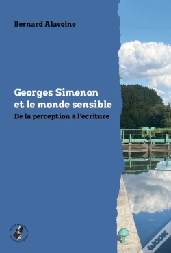 Capa do artigo Georges Simenon Et Le Monde Sensible : De La Perception À L'Écriture