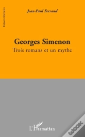 Capa do artigo Georges Simenon ; Trois Romans Et Un Mythe
