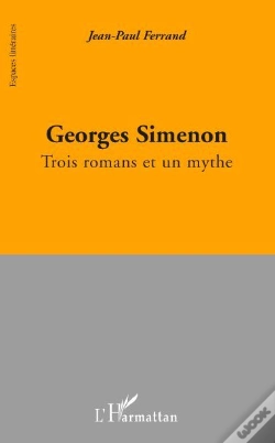 Capa do artigo Georges Simenon ; Trois Romans Et Un Mythe