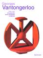 Georges Vantongerloo (1886-1965) : Un Pionnier De La Sculpture Moderne - Preview