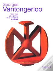 Capa do artigo Georges Vantongerloo (1886-1965) : Un Pionnier De La Sculpture Moderne