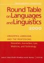 Georgetown University Round Table On Languages And Linguistics (Gurt) 2000: Linguistics, Language, And The Professions - Preview